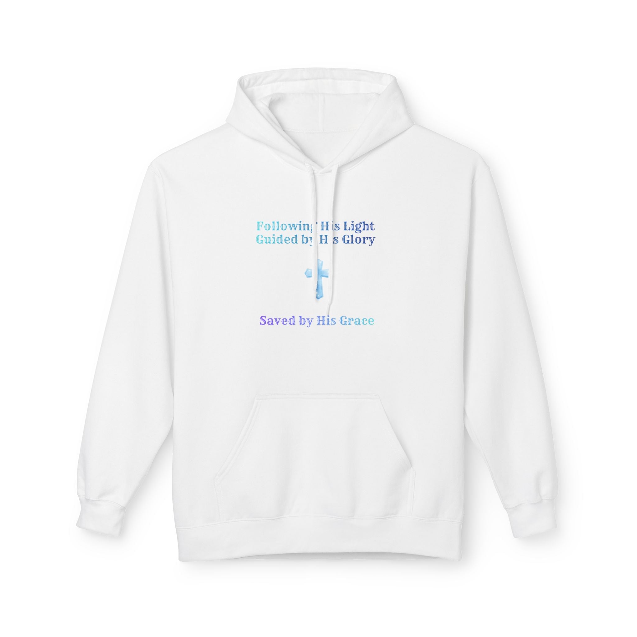 Faith Hoodie – "Follow His Light, Guided By His Glory" Christian Inspirational Pullover