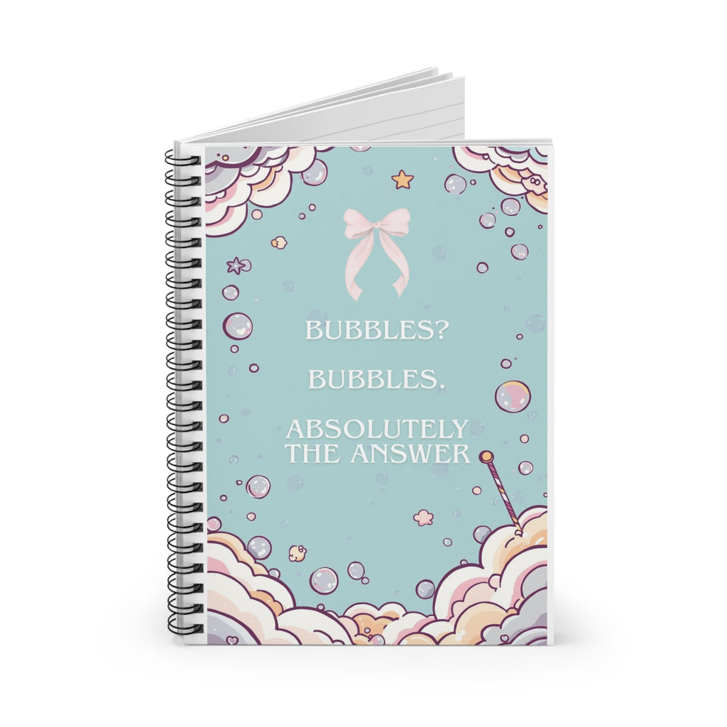Notebook — Pastel Bubble Quote Spiral Journal ("Bubbles? Bubbles. Absolutely the Answer")